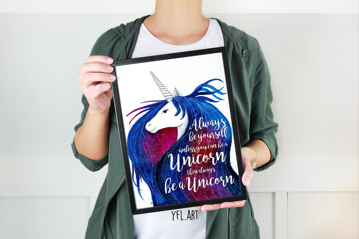 Always be yourself unless you can be a unicorn then always be a unicorn watercolor painting